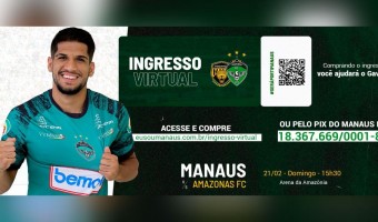 Ingressos Virtuais: Manaus vs Amazonas FC