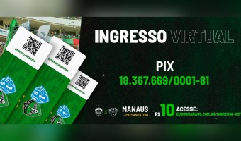 Manaus FC lança ingresso virtual para a partida contra o Paysandu