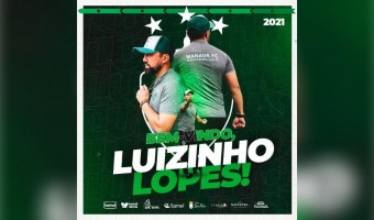 Manaus FC repatria treinador Luizinho Lopes