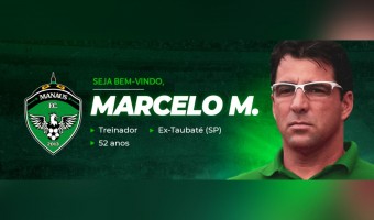 Manaus FC anuncia Marcelo Martelotte 