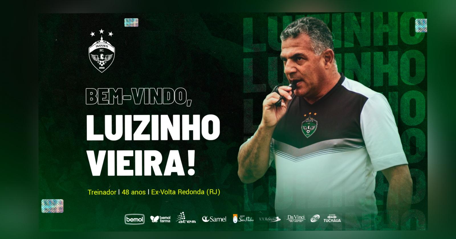 Manaus FC anuncia a contratação do treinador Luizinho Vieira