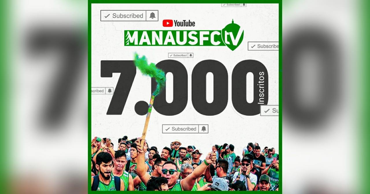 Manaus FC chega aos 7 mil inscritos no YouTube