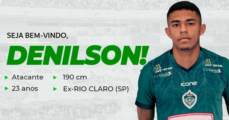 Novidades no ataque! Manaus FC anuncia Denilson da Silva 