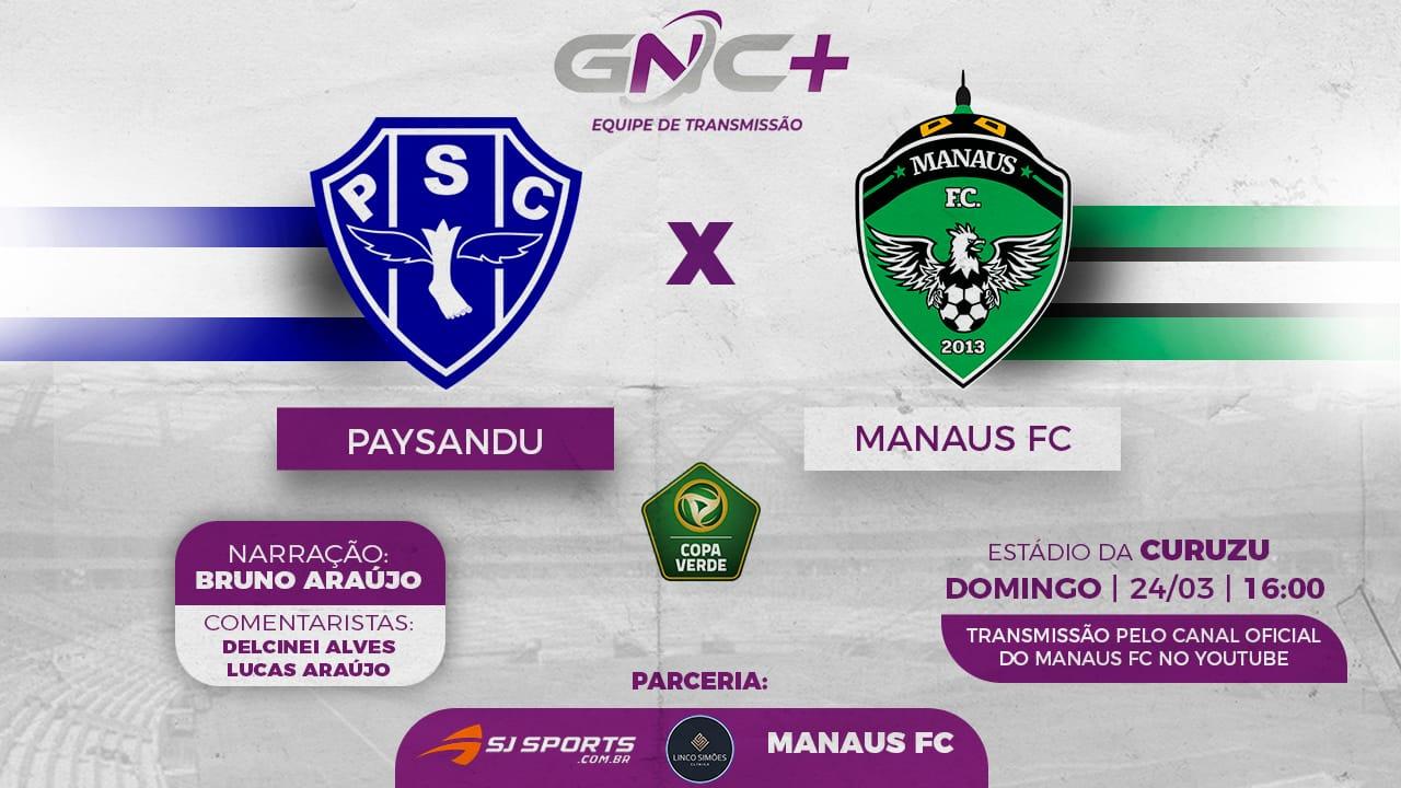 Manaus FC encara Paysandu fora de casa neste domingo pela Copa Verde